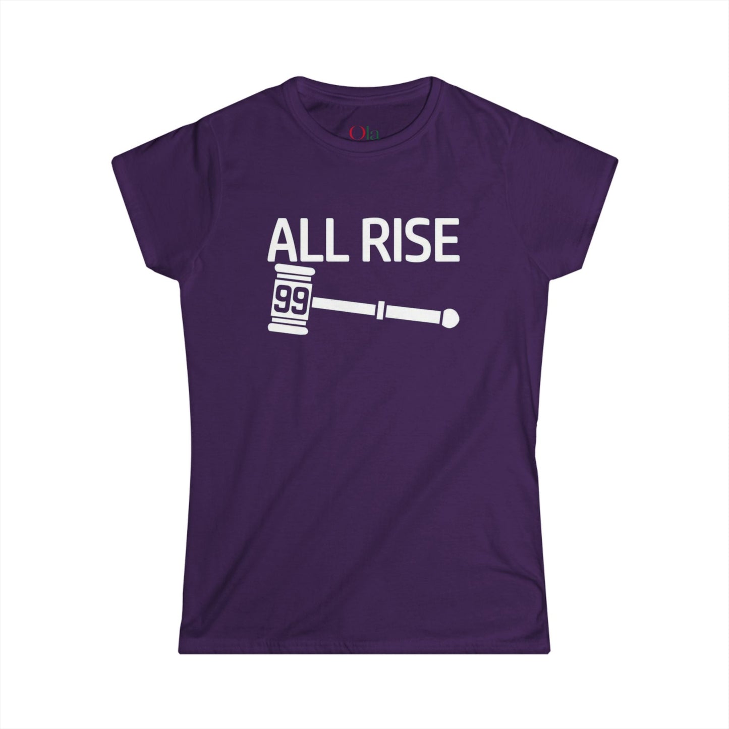 All Rise T - shirt - Women Style - Ola